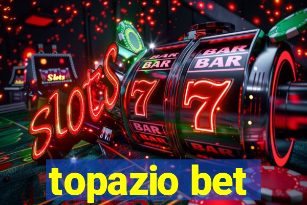 topazio bet